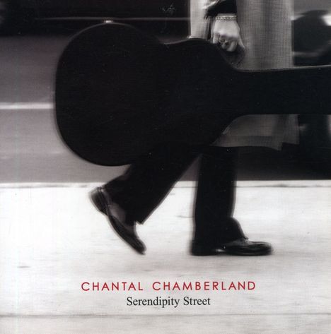 Chantal Chamberland (geb. 1965): Serendipity Street, CD
