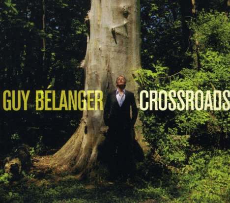 Guy Belanget: Crossroads, CD