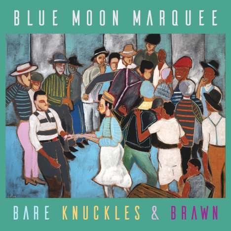 Blue Moon Marquee: Bare Knuckles &amp; Brawn, CD
