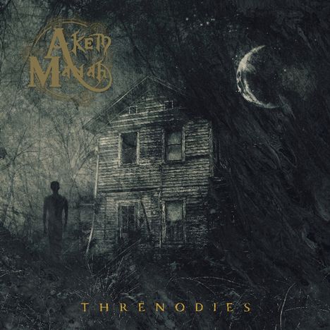 „Akelei Manath“ in kunstvollem Schriftzug, darunter „THRENODIES“. Eine düstere Illustration mit einem alten Haus und Halbmond.
