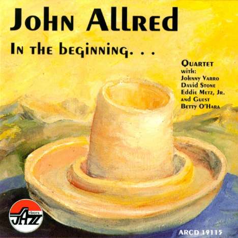 John Allred (geb. 1962): In The Beginning, CD