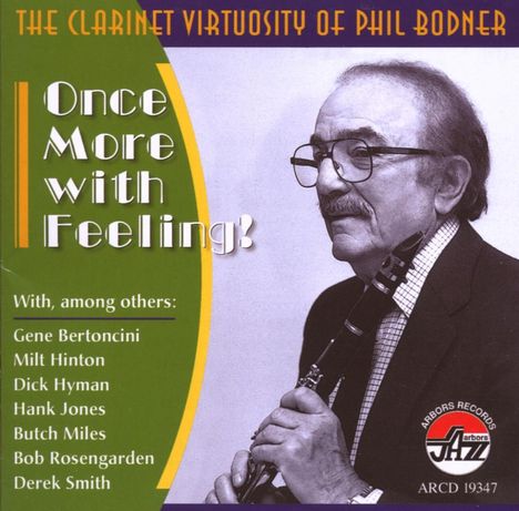 Phil Bodner (1917-2008): Once More With Feeling!, CD