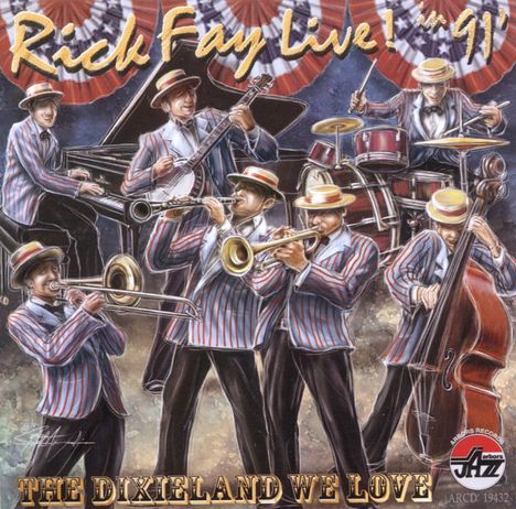 Rick Fay (geb. 1926): Live In 1991: The Dixieland We, CD
