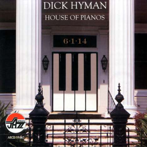Dick Hyman (geb. 1927): House Of Pianos, CD