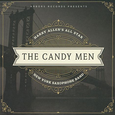 Harry Allen (geb. 1966): The Candy Men, CD