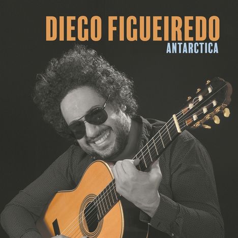 Diego Figueiredo: Antartica, CD