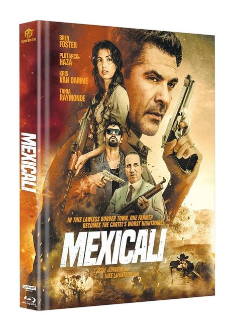 Texte: "BREN FOSTER", "PLUTARCO HAZA", "KRIS VAN DAMME", "TANIA RAYMONDE", "MEXICALI", "IN THIS LAWLESS BORDER TOWN..." 

Illustration mit Figuren und Waffen.