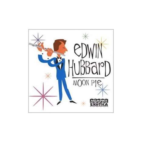 Edwin Hubbard: Moon Pie, CD