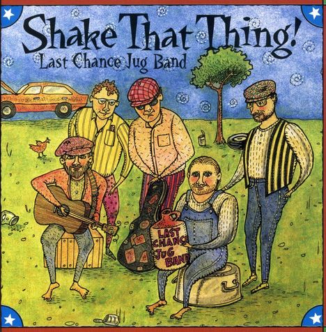 Last Chance Jug Band: Shake That Thing, CD