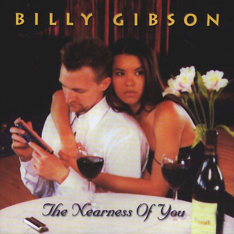 Billy Gibson: The Nearness Of You, CD