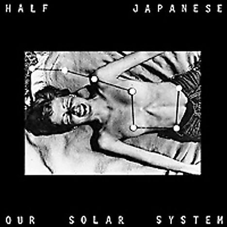 Half Japanese: Our Solar System, CD