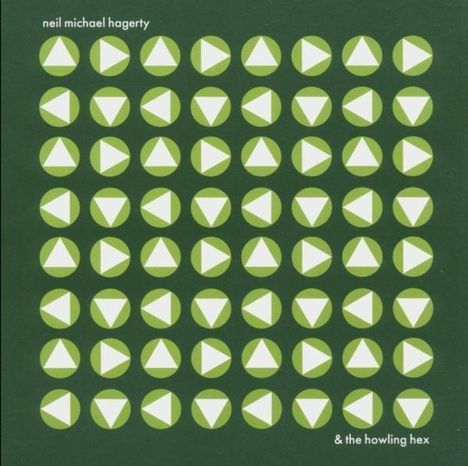 Neil Michael Hagerty: Howling Hex, 2 LPs