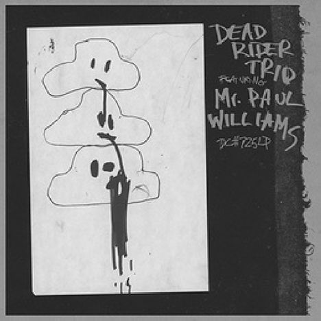 Dead Rider Trio: Feat. Mr. Paul Williams, LP