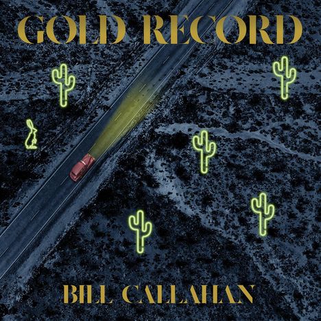 Bill Callahan: Gold Record, LP