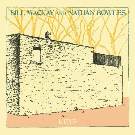 Bill Mackay &amp; Nathan Bowles: Keys, LP