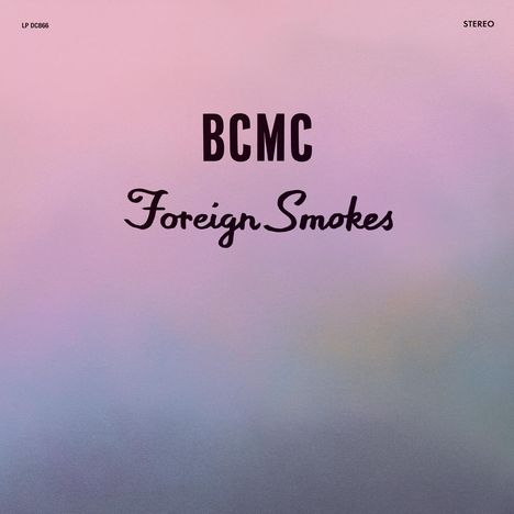 BCMC: Foreign Smokes, LP