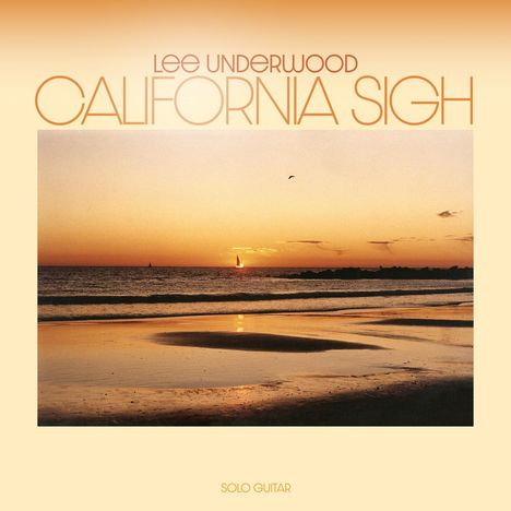 Lee Underwood: California Sigh, 2 LPs