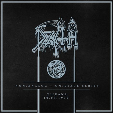 Death (Metal): Non:Analog-On: Stage Series - Tijuana 10-06-1990, CD