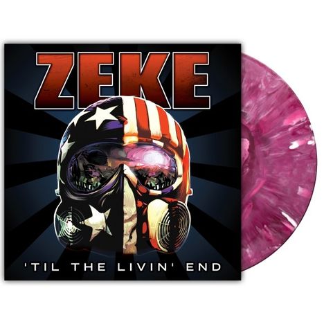 ZEKE oben, darunter 'TIL THE LIVIN' END. Illustration einer Maske mit amerikanischer Flagge und eine pink marmorierte Vinyl-Schallplatte.