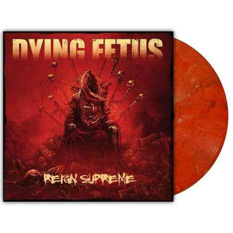 Text: "DYING FETUS" oben, "REIGN SUPREME" unten. Illustration: Skelett auf einem Thron aus Schädeln, düsteres Rot.