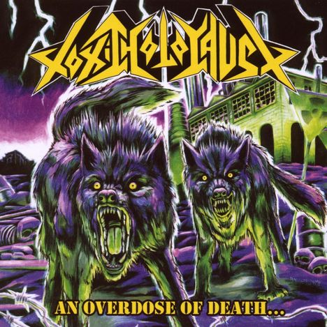 Toxic Holocaust: An Overdose Of Death, CD