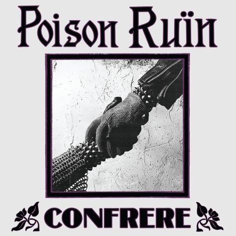 Poison Ruïn: Confrere (Limited Edition) (Deep Purple Vinyl), LP