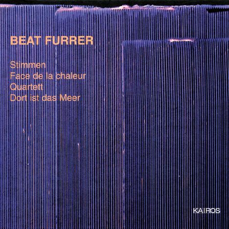 Beat Furrer (geb. 1954): Dort ist das Meer für Chor &amp; Orchester, CD