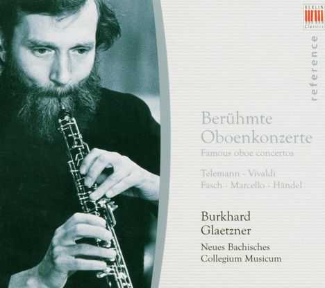 Burkhard Glaetzner spielt berühmte Oboenkonzerte, CD