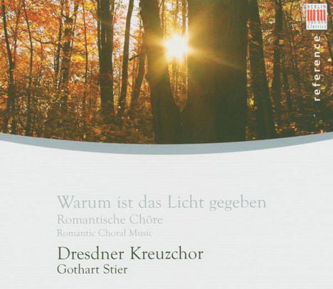 Dresdner Kreuzchor - Warum ist das Licht gegeben, CD