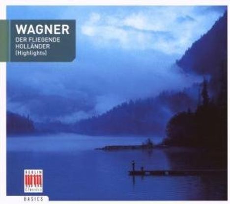 Richard Wagner (1813-1883): Der Fliegende Holländer (Ausz.), CD