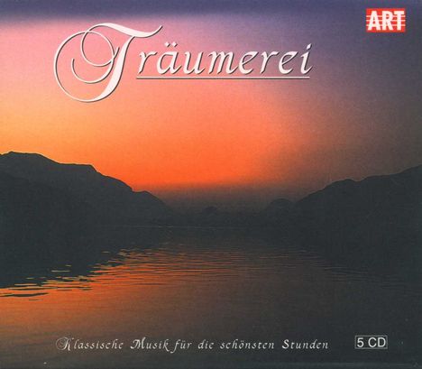 Träumerei - Klassische Musik für ruhige Stunden, 5 CDs