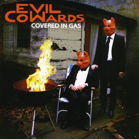 Evil Cowards: Covered In Gas, CD