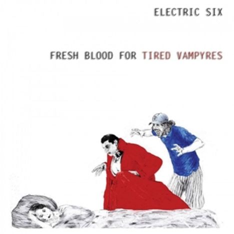 Electric Six: Fresh Blood For Tired Vampyres, LP