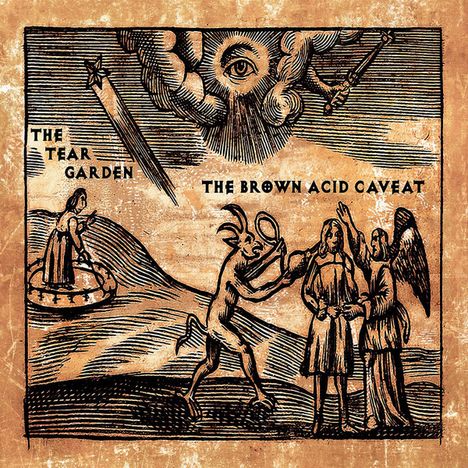 The Tear Garden: The Brown Acid Caveat, 2 LPs