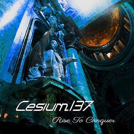 Cesium 137: Rise To Conquer, CD