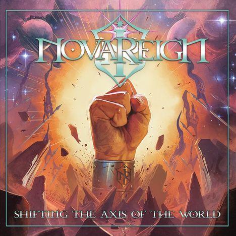 „NovaReign“ und „Shifting the Axis of the World“. Eine gepanzerte Faust erhebt sich vor einem kosmischen Hintergrund.