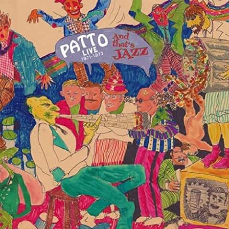 Patto (UK): And That's Jazz: Live, 2 CDs