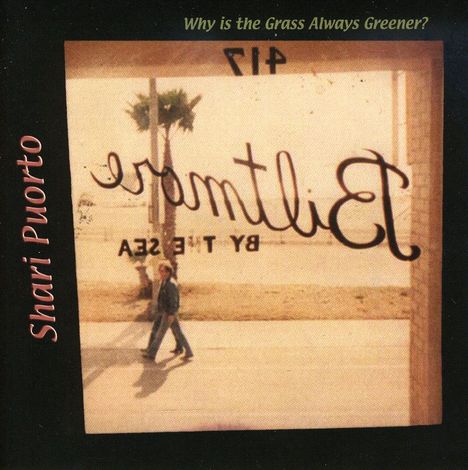 Shari Puorto: Why Is The Grass Always Greene, CD