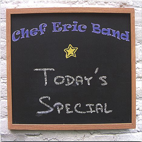 Chef Eric Band: Today's Special, CD