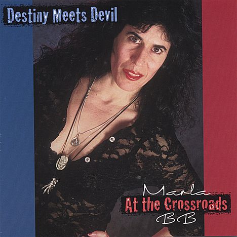 Marla Bb: Destiny Meets Devil At The Cro, CD