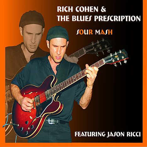 Rich Cohen &amp; The Blues Prescr: Sour Mash, CD