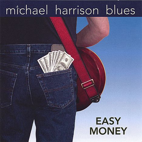 Michael Harrison (geb. 1958): Easy Money, CD