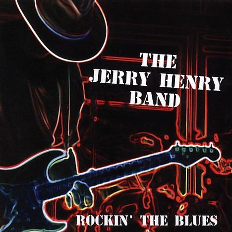 Jerry Band Henry: Rockin The Blues, CD
