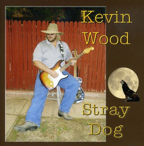 Kevin Wood: Stray Dog, CD
