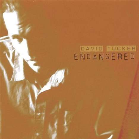David Tucker: Endangered, CD