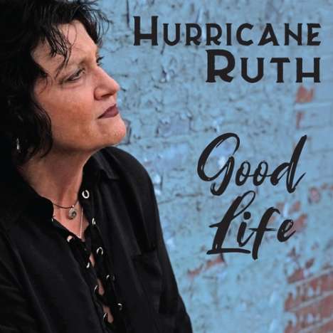 "Hurricane" Ruth LaMaster: Good Life, CD