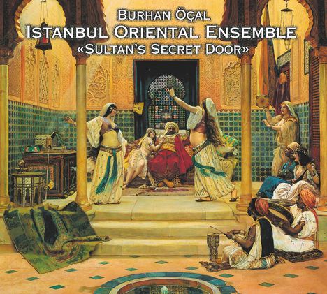 Istambul Oriental Ensemble: Sultan's Secret Door, CD