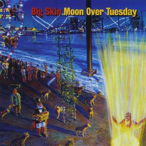 Big Skin: Moon Over Tuesday, CD