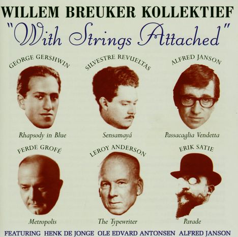 Willem Breuker (1944-2010): With Strings Attached, CD