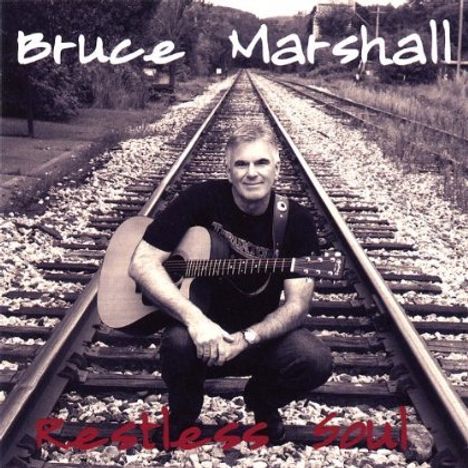 Bruce Marshall: Restless Soul, CD